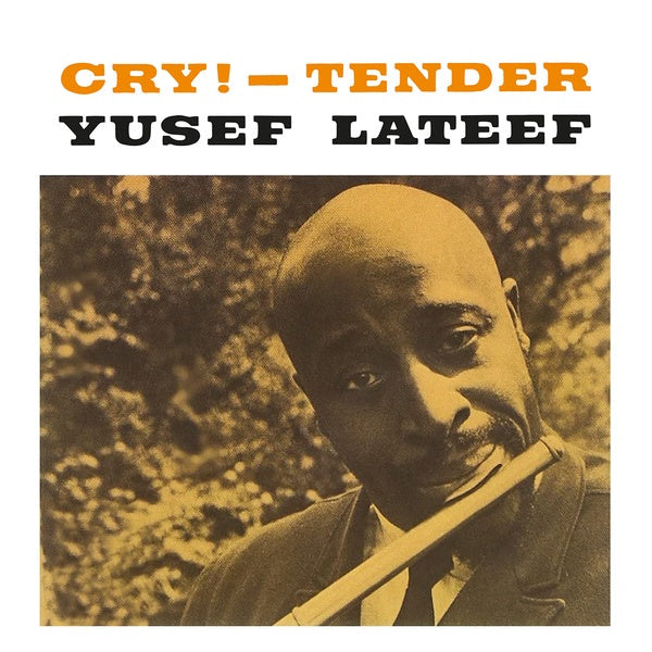Yusef Lateef - Cry! - Tender [Vinyl] Vinyl Record