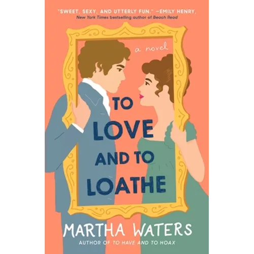 To Love and to Loathe