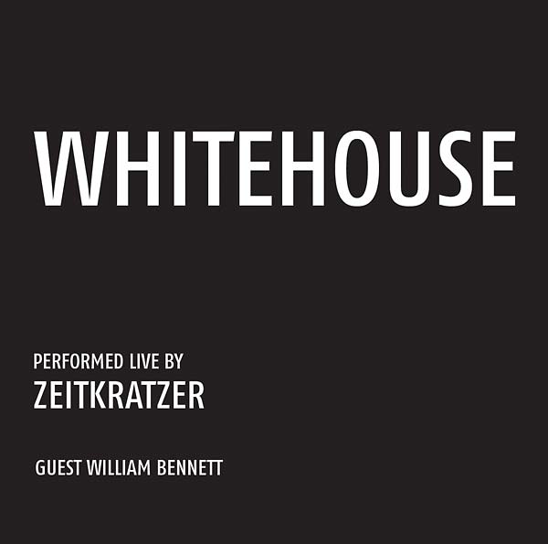 Whitehouse: Performed Live by Zeitkratzer Music CD