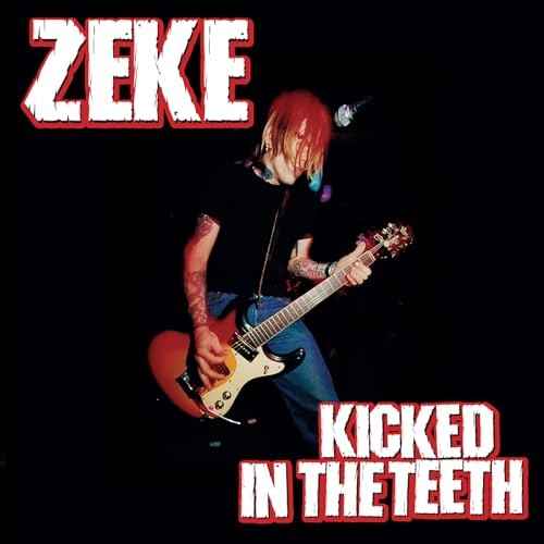 Zeke - Kicked In The Teeth [Vinyl] Vinyl Record
