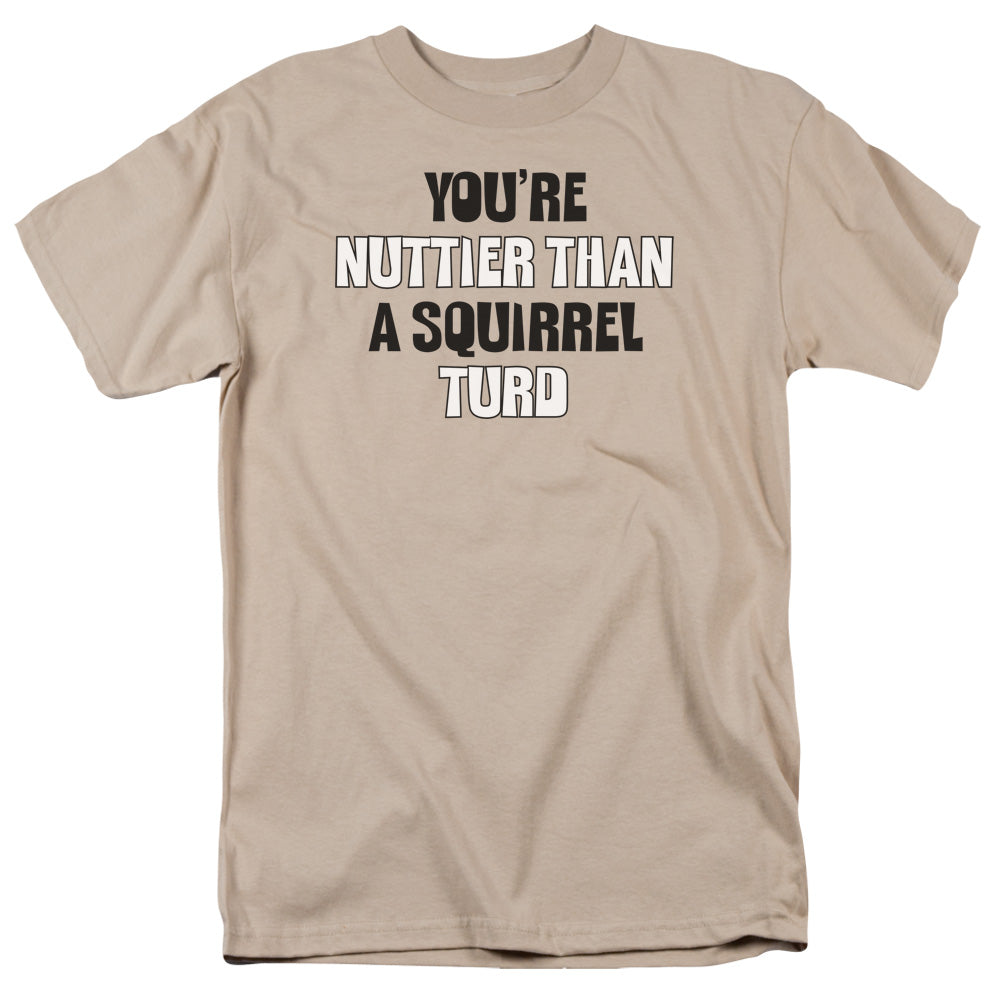 Youre Nuttier Mens T Shirt Sand