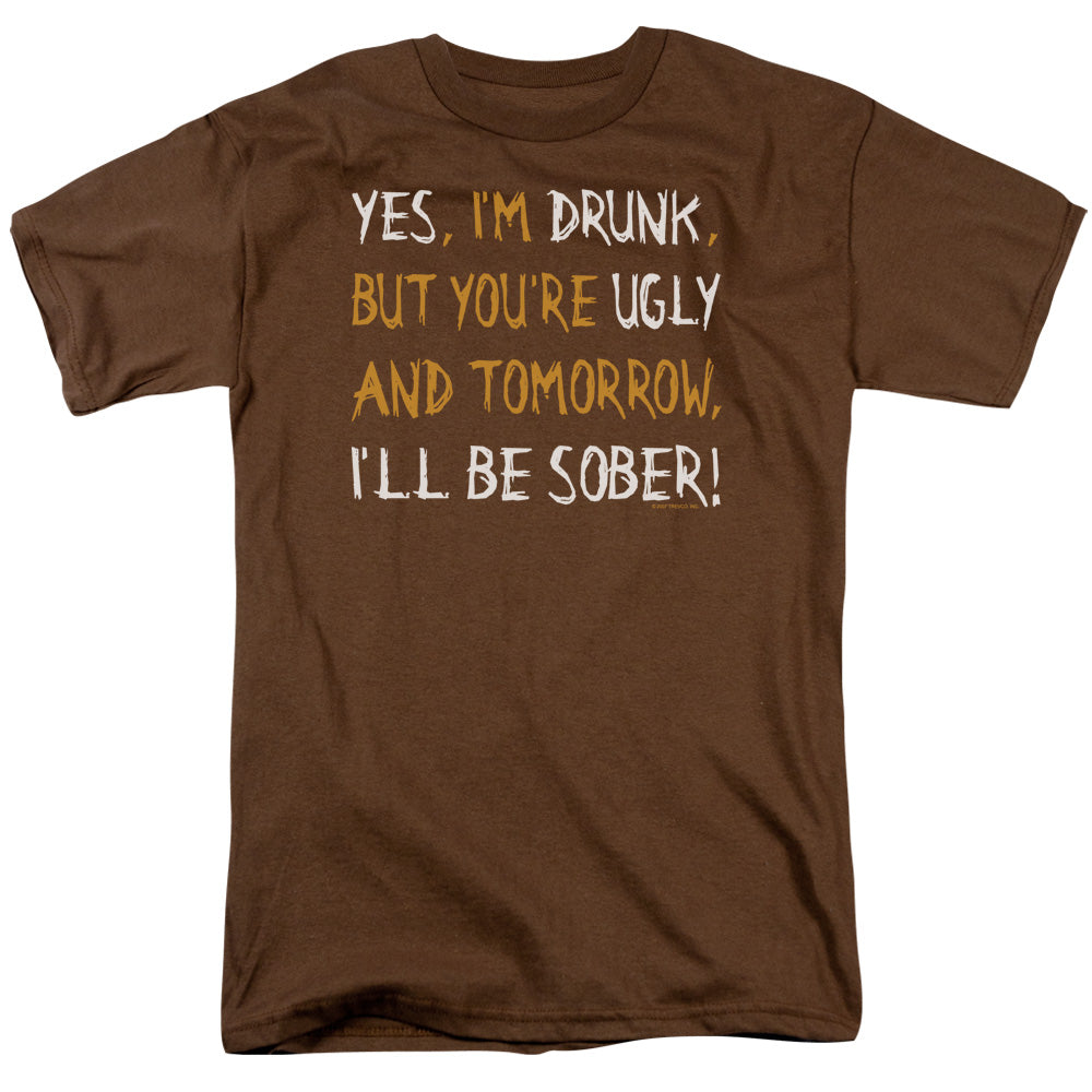 Yes Im Drunk Mens T Shirt Coffee