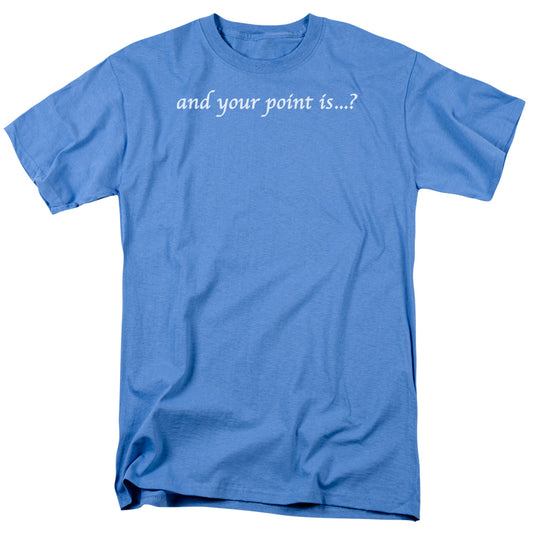 Your Point Is Mens T Shirt Carolina Blue