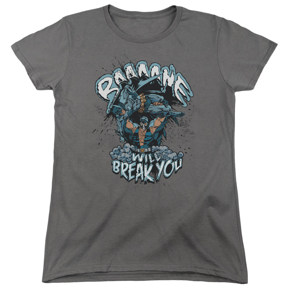 Batman Bane Will Break You Womens T Shirt Charcoal