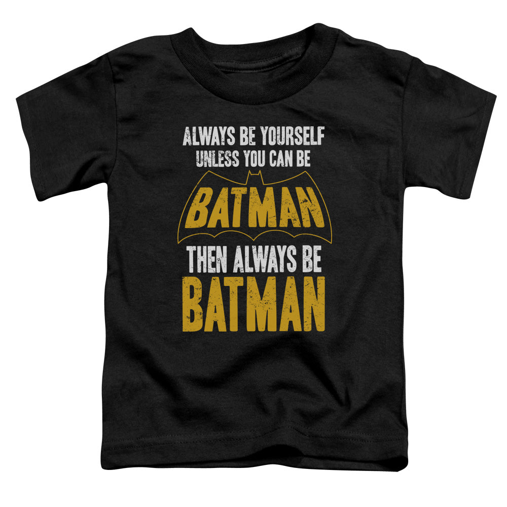 Batman Be Batman Toddler Kids Youth T Shirt Black