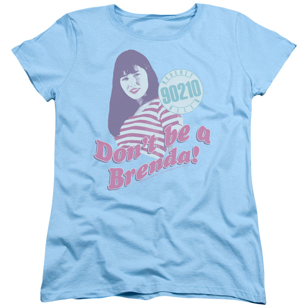 90210 Dont Be a Brenda Womens T Shirt Light Blue