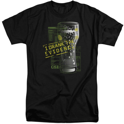 Csi I Drank The Evidence Mens Tall T Shirt Black Officially Licensed