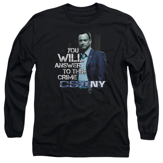 Csi Ny You Will Answer Mens Long Sleeve Shirt Black Officially Licensed Officially Licensed
