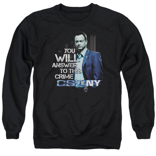 Csi Ny You Will Answer Mens Crewneck Sweatshirt Black Officially Licensed