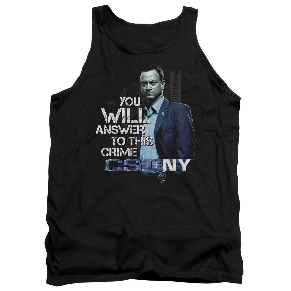 Csi Ny You Will Answer Mens Tank Top Shirt Black Officially Licensed