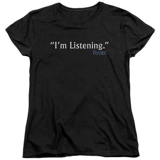 Frasier Im Listening Womens T Shirt Black Officially Licensed