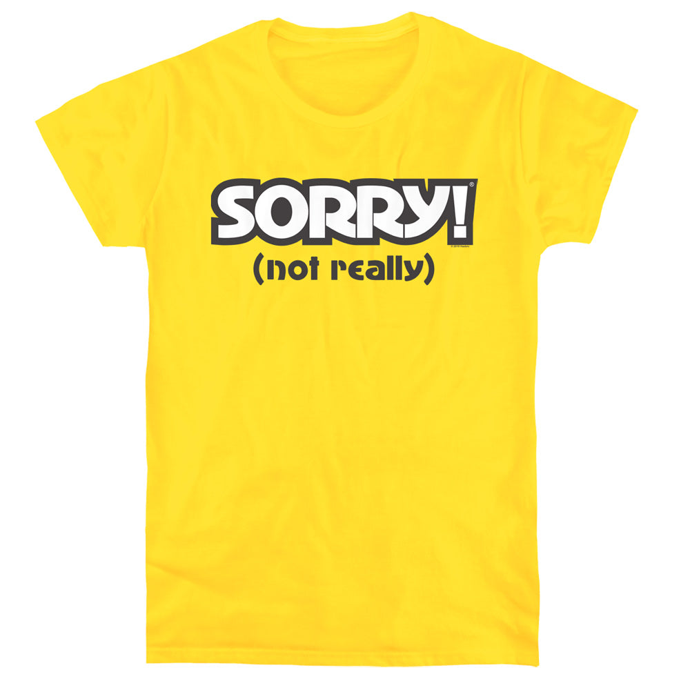 Sorry Not Sorry Womens T Shirt Yellow