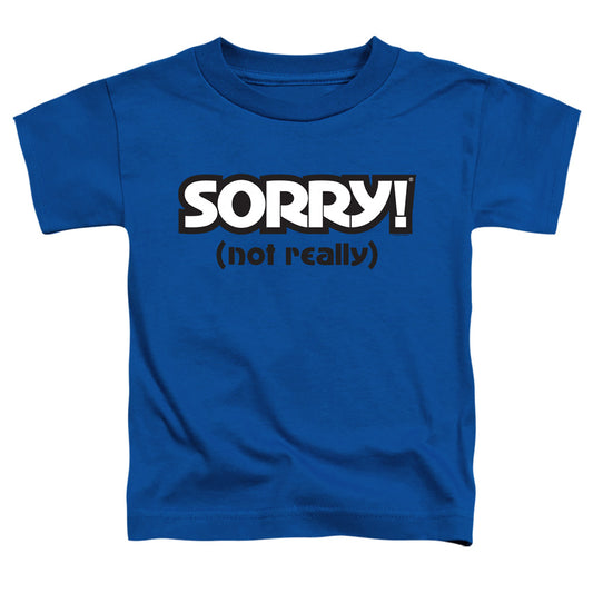 Sorry Not Sorry Toddler Kids Youth T Shirt Royal Blue