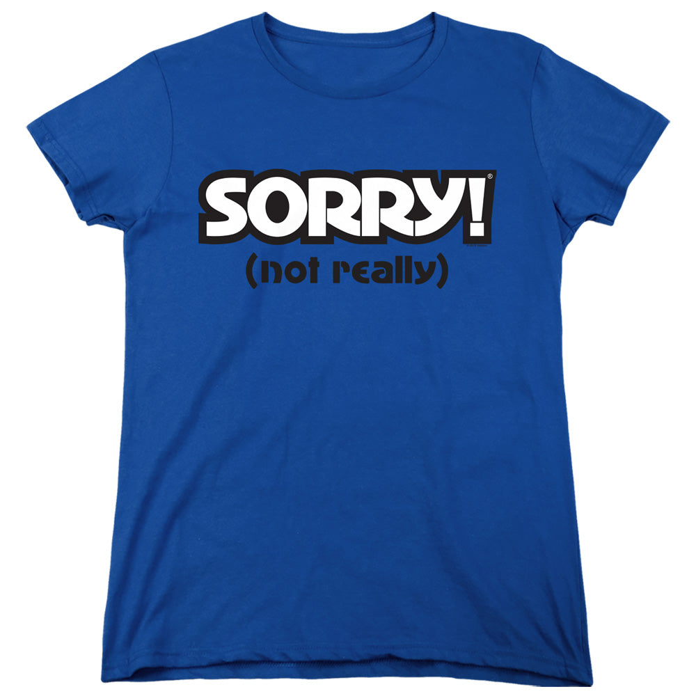 Sorry Not Sorry Womens T Shirt Royal Blue