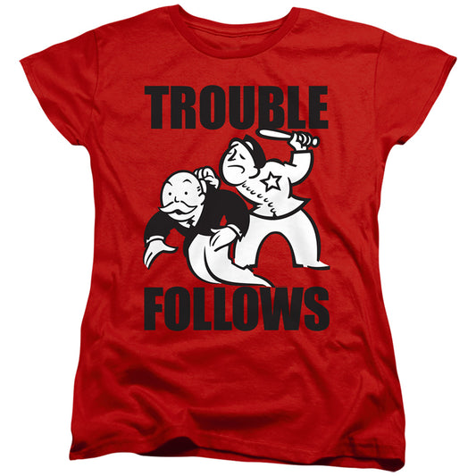 Monopoly Trouble Follows Evergreen Womens T Shirt Red