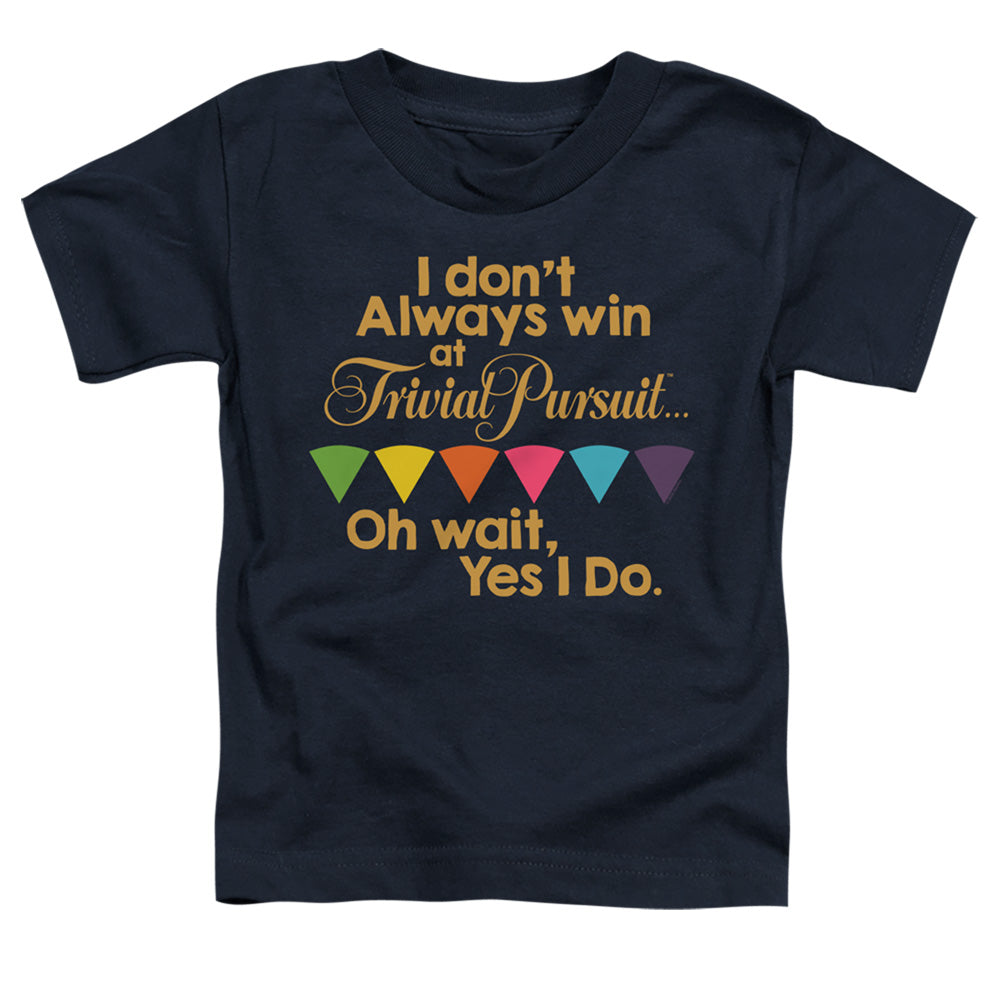 Trivial Pursuit I Always Win Toddler Kids Youth T Shirt Navy