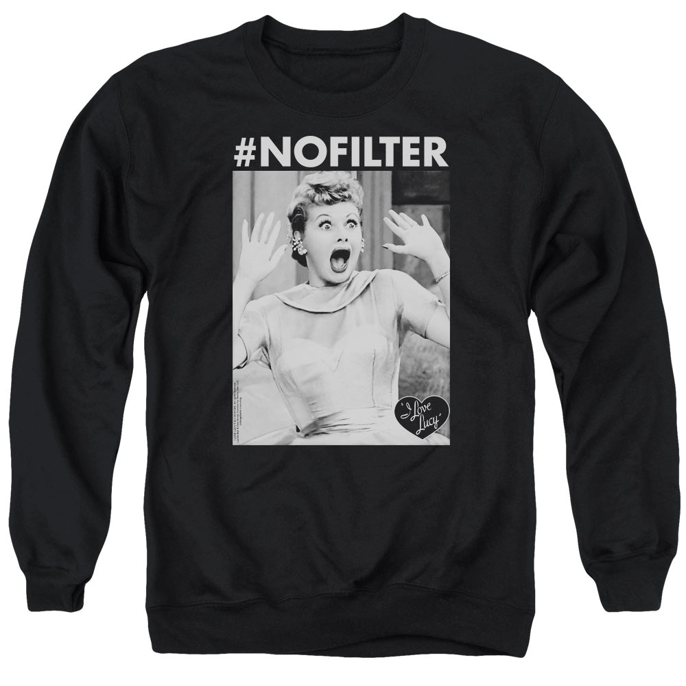 I Love Lucy No Filter Mens Crewneck Sweatshirt Black