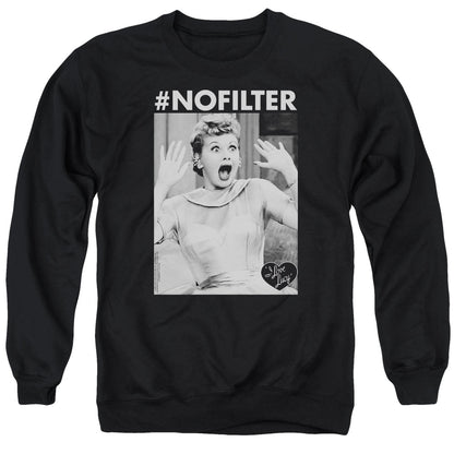 I Love Lucy No Filter Mens Crewneck Sweatshirt Black