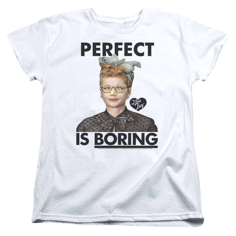 I Love Lucy Perfect is Boring S S Women's Tee White