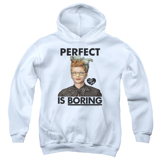 I Love Lucy Perfect is Boring Kids Youth Hoodie White