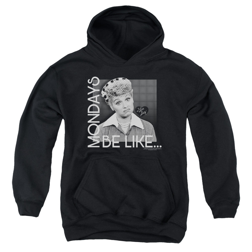I Love Lucy Mondays Be Like Kids Youth Hoodie Black