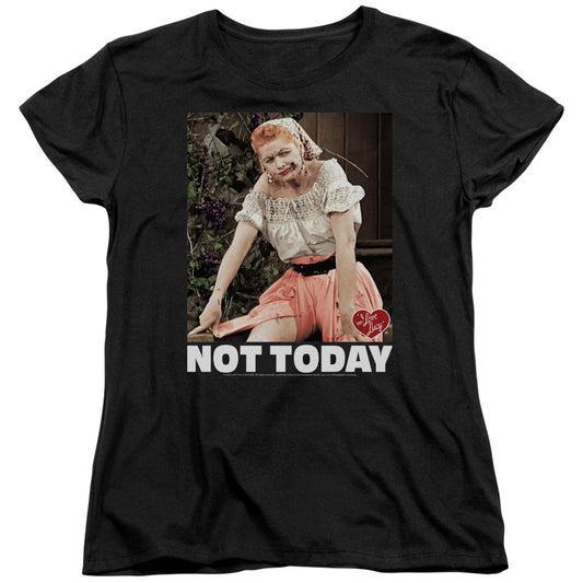 I Love Lucy Not Today S S Women's Tee Black