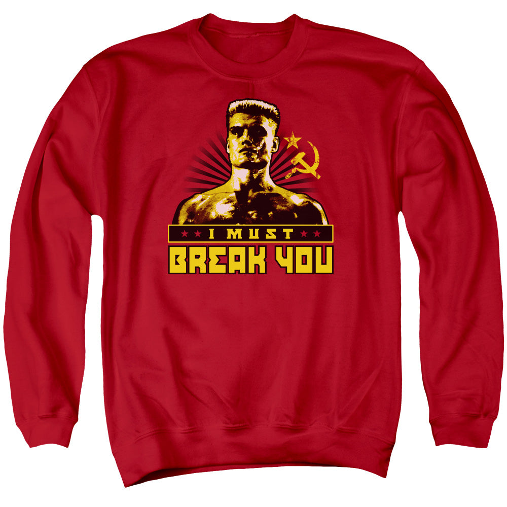 Rocky IV I Must Break Mens Crewneck Sweatshirt Red
