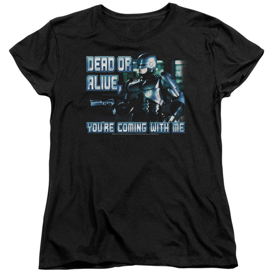 Robocop Dead Or Alive Womens T Shirt Black