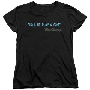 Wargames Shall We Womens T Shirt Black