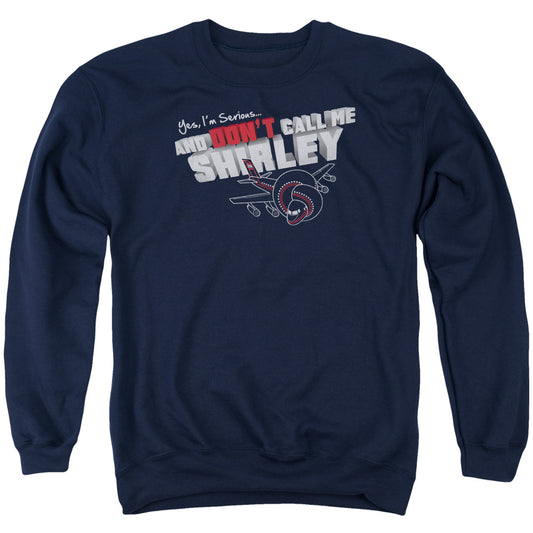 Airplane! Don't Call Me Shirley Mens Crewneck Sweatshirt Navy Blue