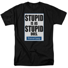 Load image into Gallery viewer, Forrest Gump Stupid Is Mens T Shirt Black