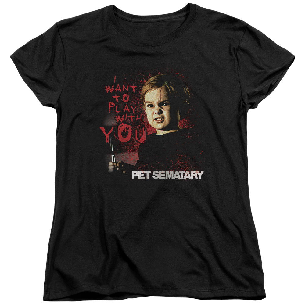 Pet Sematary I Want To Play Womens T Shirt Black