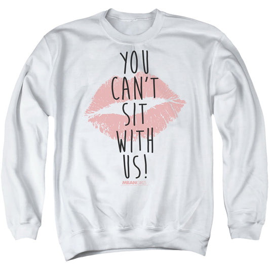 Mean Girls You Cant Sit With Us Mens Crewneck Sweatshirt White
