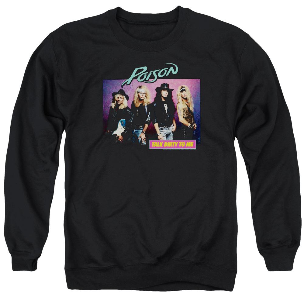 Poison Band Talk Dirty To Me Mens Crewneck Sweatshirt Black