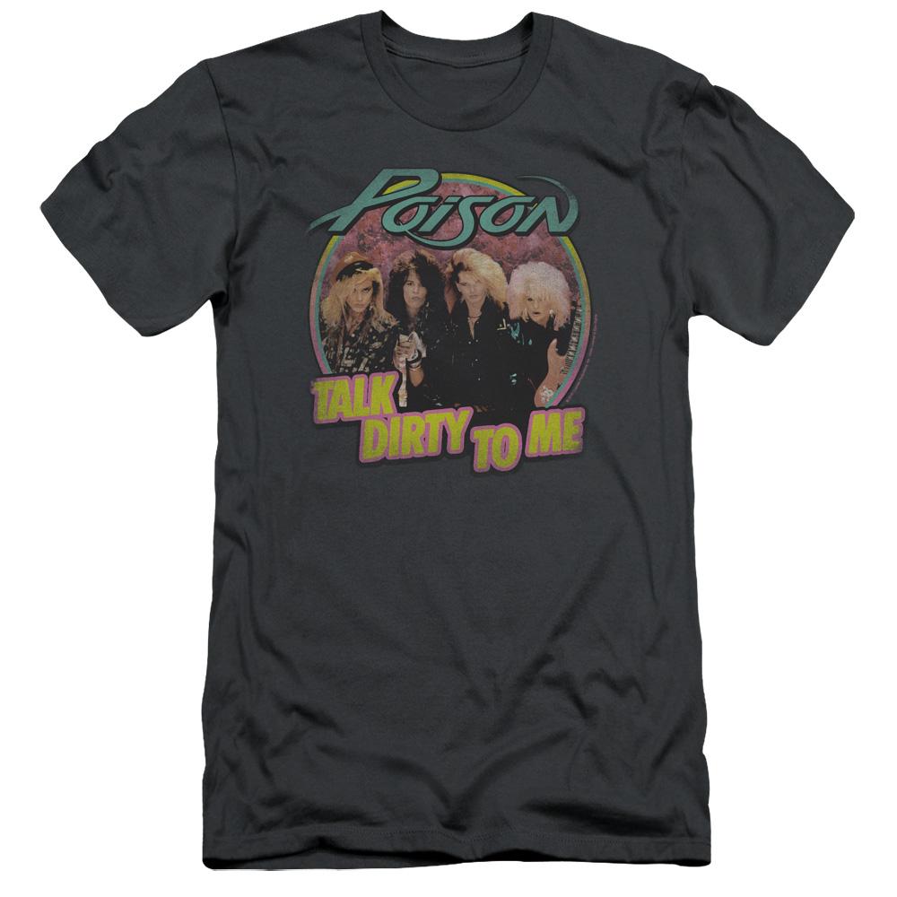 Poison Band Talk Dirty To Me Slim Fit Mens T Shirt Charcoal