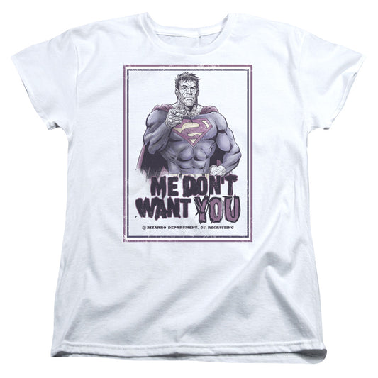 Superman Dont Want You Womens T Shirt White