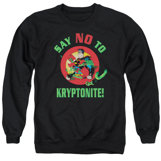 Superman Say No To Kryptonite Mens Crewneck Sweatshirt Black