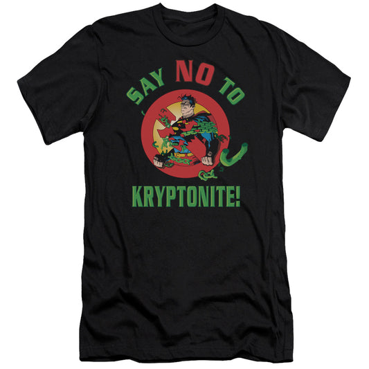 Superman Say No To Kryptonite Premium Bella Canvas Slim Fit Mens T Shirt Black