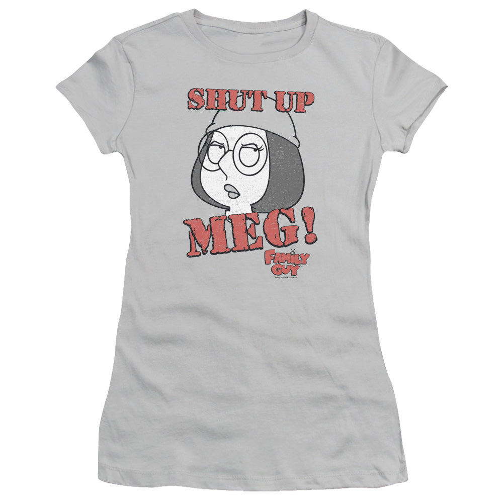 Family Guy Shut Up Meg Junior Sheer Cap Sleeve Womens T Shirt Silver