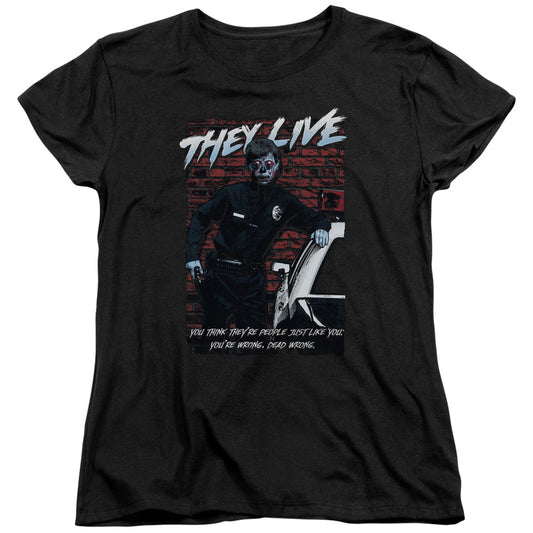 They Live Dead Wrong Womens T Shirt Black