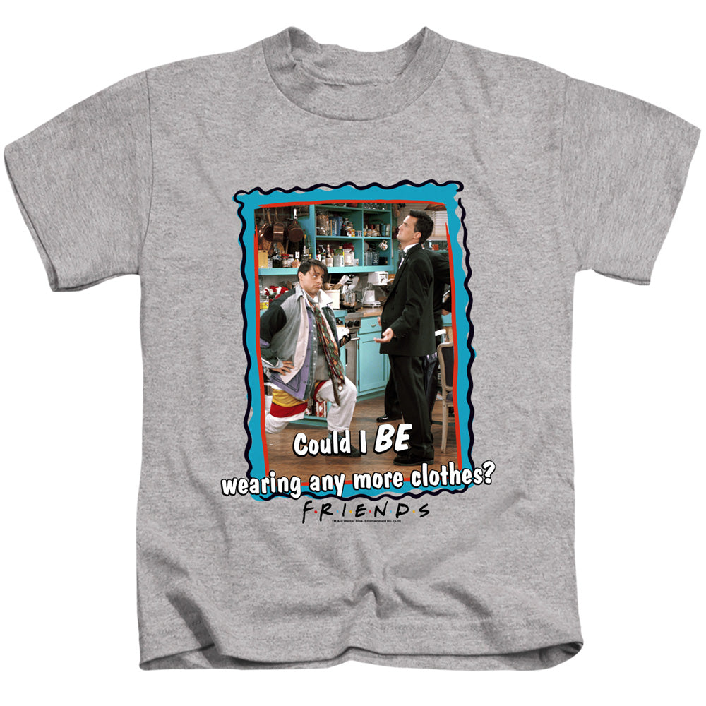 Friends Any More Clothes Juvenile Kids Youth T Shirt Athletic Heather