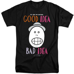 Animaniacs Good Idea Bad Idea Mens Tall T Shirt Black